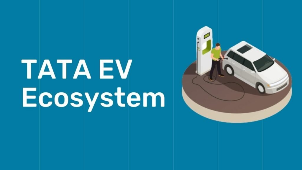 TATA EV Ecosystem Image A great move by Tata Motors, the Automotive Giant to partner with ICICI bank for EV dealers
