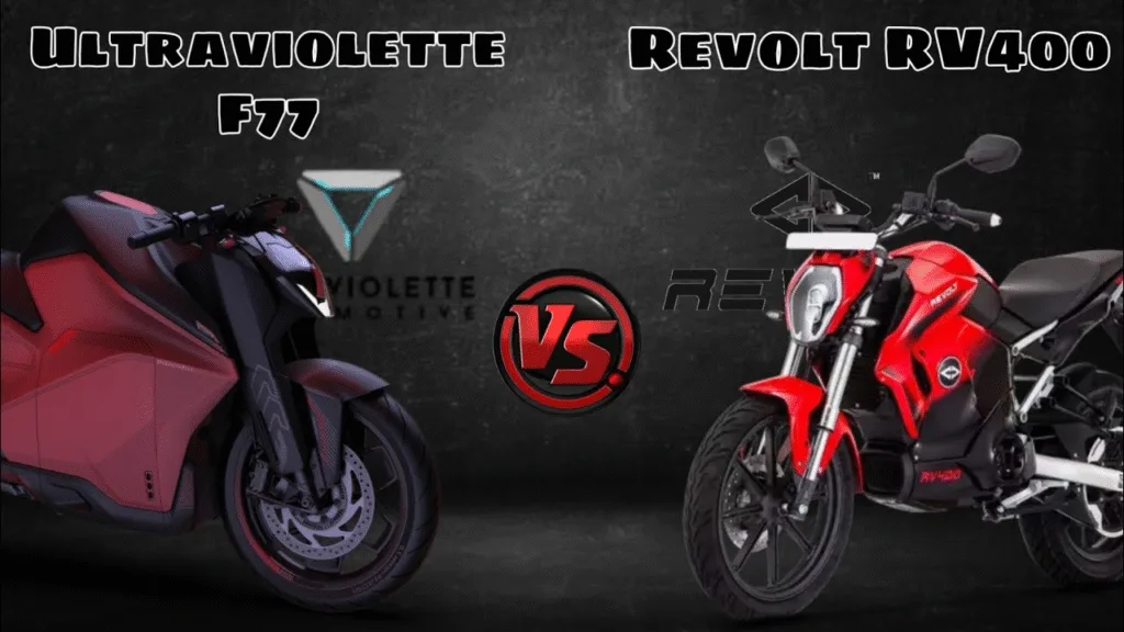 Revolt RV400 vs Ultraviolette F77: Which Electric Bike? Revolt RV400 vs Ultraviolette F77: Which Electric Bike?