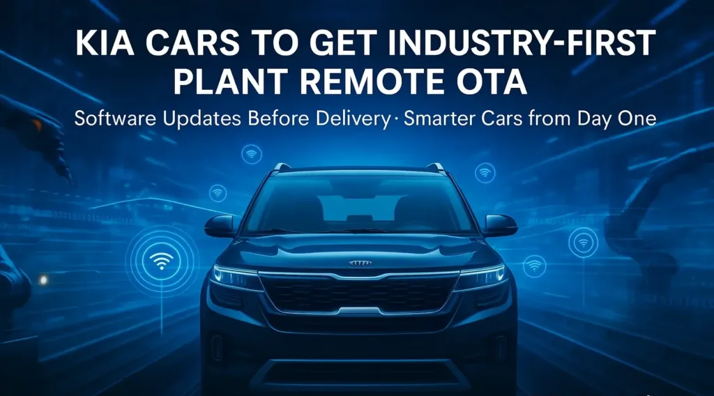 image 156 e1763119706182 Kia India Plant Remote OTA: Industry-First Smart Update