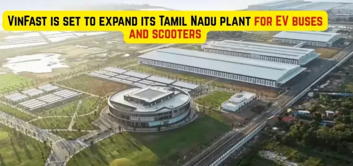 VinFast Expands Tamil Nadu